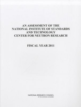 Kniha Assessment of the National Institute of Standards and Technology Center for Neutron Research National Research Council