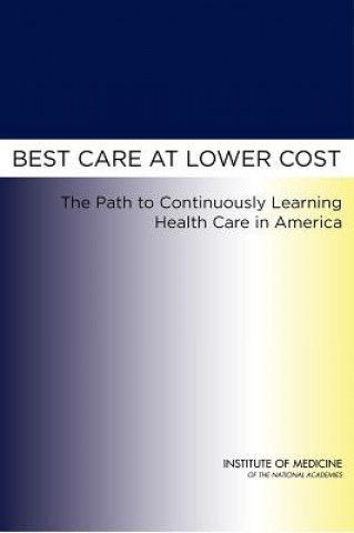 Libro Best Care at Lower Cost Institute of Medicine