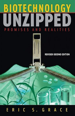 Книга Biotechnology Unzipped Eric Grace