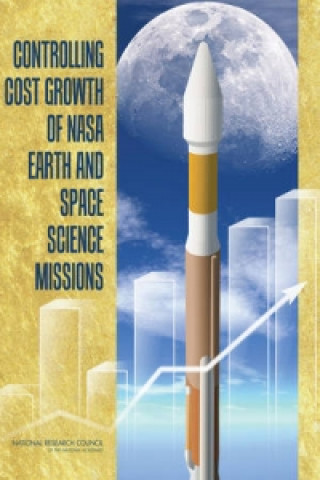 Kniha Controlling Cost Growth of NASA Earth and Space Science Missions National Research Council