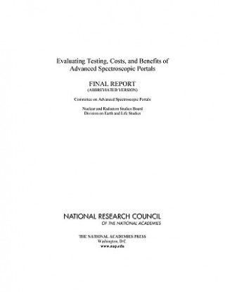 Carte Evaluating Testing, Costs, and Benefits of Advanced Spectroscopic Portals National Research Council