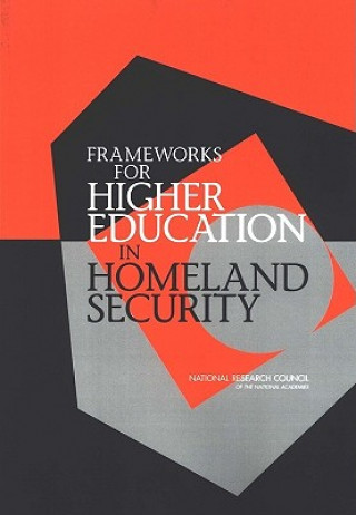 Książka Frameworks for Higher Education in Homeland Security National Academy of Sciences