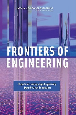 Könyv Frontiers of Engineering National Academy of Engineering