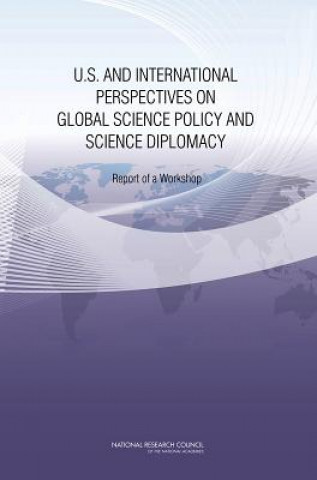 Carte U.S. and International Perspectives on Global Science Policy and Science Diplomacy National Research Council