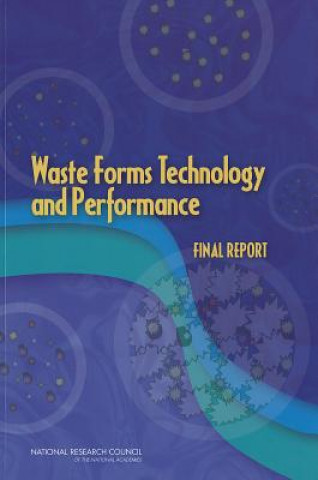 Libro Waste Forms Technology and Performance National Research Council