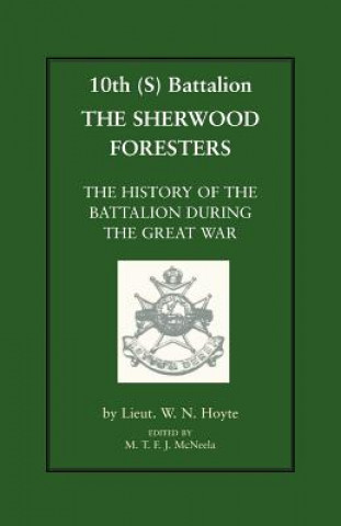 Kniha 10th (S) BN the Sherwood Foresters W.N. Hoyte