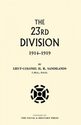 Kniha Twenty-third Division 1914-1919 Lt Col H R Sandilands