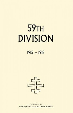 Książka 59th Division. 1915-1918 Edited by Lt Col E. U. Bradbridge