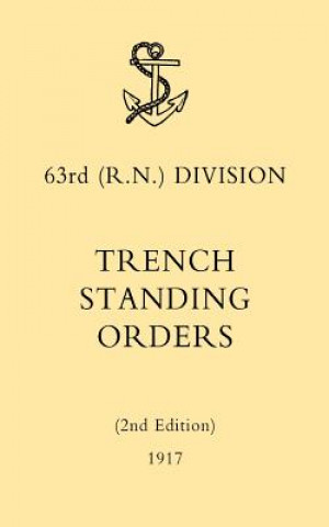 Książka 63rd (RN) Division Trench Standing Orders 1917 N/A