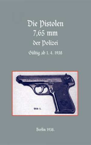 Carte 7.65mm Police Pistols (German) Naval & Military Press