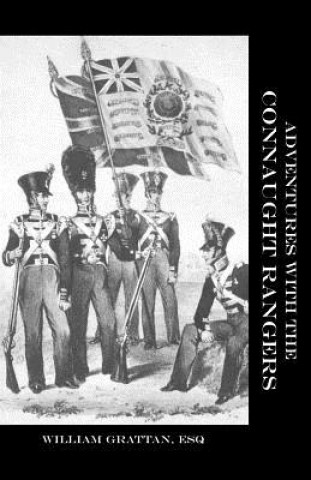 Könyv Adventures with the Connaught Rangers 1809-1814 William Grattan