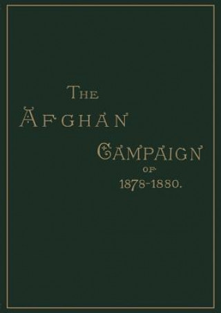 Kniha Afghan Campaigns of 1878, 1880 S.H. Shadbolt