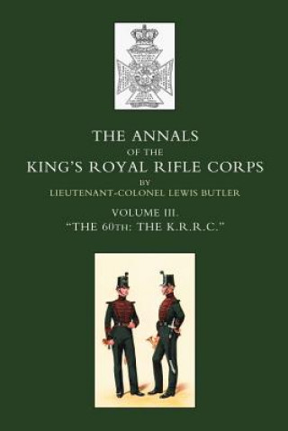 Kniha Annals of the King's Royal Rifle Corps Lewis Butler