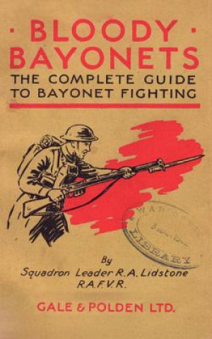 Könyv Bloody Bayonets Squadron Leader R.A. L. Lidstone