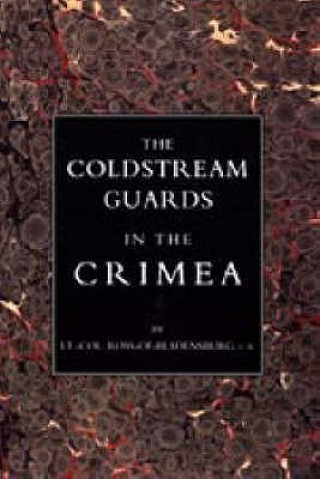 Kniha Coldstream Guards in the Crimea Ross-of-Bladensburg