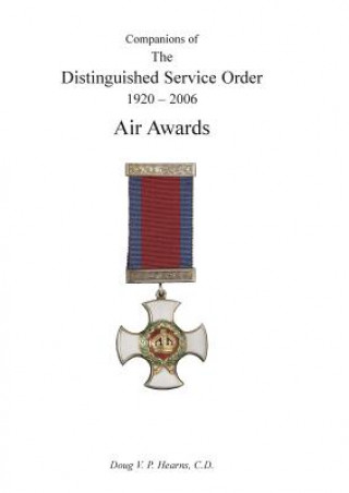 Carte Companions of the Distinguished Service Order 1920-2006 Doug Vp Hearns