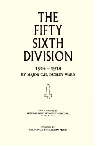 Buch 56th Division (1st London Territorial Division) 1914-1918 Major C. H. Dudley Ward