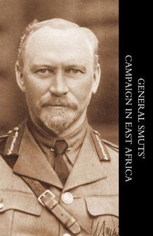Kniha General Smuts' Campaign in East Africa J. H. V. Crowe