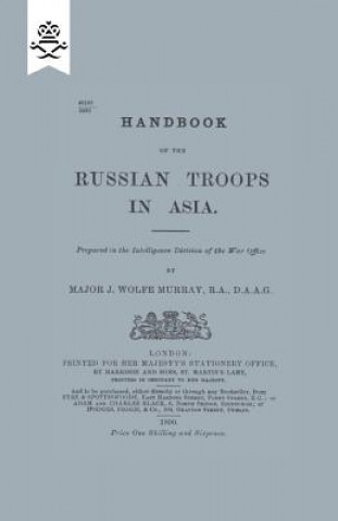 Książka Handbook of Russian Troops in Asia, 1890 J WOLFE MURRAY