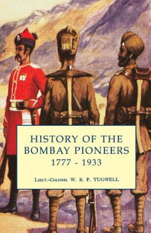 Carte History of the Bombay Pioneers Lieut Colonel W B P Tugwell