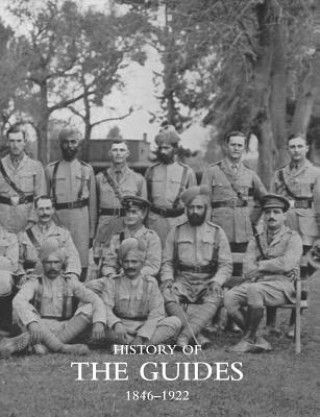 Kniha HISTORY OF THE GUIDES 18461922 COMPILED OFFICERS