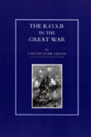 Libro K.O.S.B in the Great War Stair Gillon