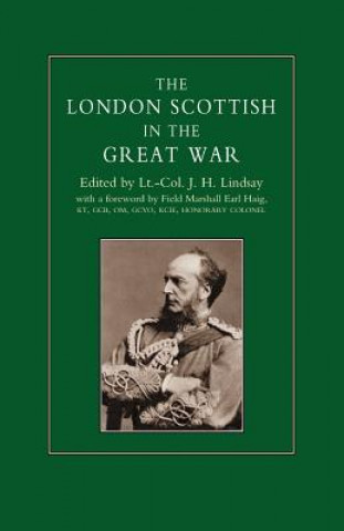 Könyv London Scottish in the Great War J.H. Lindsay