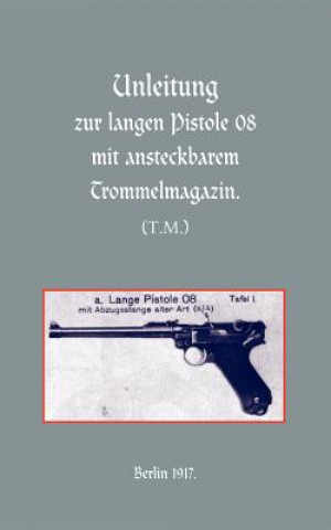 Libro Long Luger Pistol (1917) Naval & Military Press