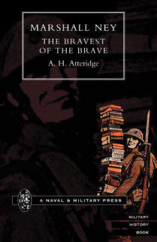 Книга Marshal Ney A.H. Atteridge