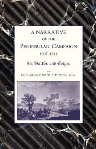 Libro Narrative of the Peninsular Campaign 1807-1814 Its Battles and Sieges William Napier