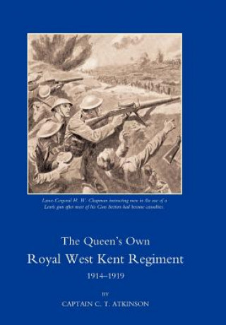 Kniha Queen's Own Royal West Kent Regiment, 1914 - 1919 C. T. Atkinson