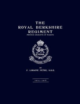 Carte Royal Berkshire Regiment 1914-1918 O.B.E.F. Loraine Petre