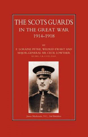 Carte Scots Guards in the Great War Cecil Lowther