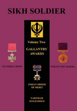 Kniha SIKH SOLDIERGallantry Awards Narindar Dhesi