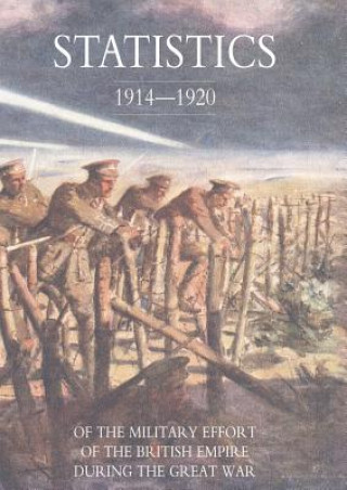 Książka Statistics of the Military Effort of the British Empire During the Great War 1914-1920 