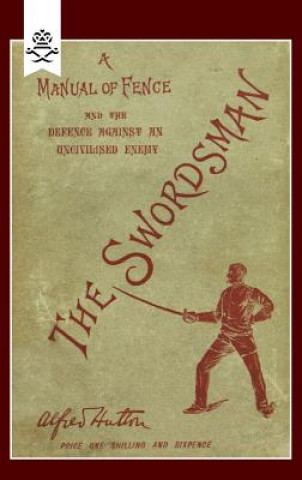 Kniha Swordsman Alfred Hutton