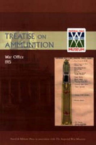 Book Treatise on Ammunition 1915 War Office