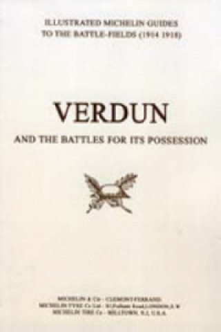 Book Bygone Pilgrimage - Verdun and the Battles for Its Possession Michelin