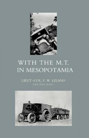 Kniha With the M.T. in Mesopotamia F. W. Leland