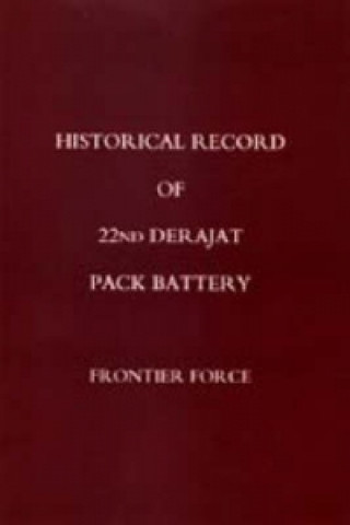 Carte Historical Record of 22nd Derajat Pack Battery Frontier Force 