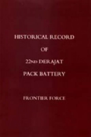 Książka Historical Record of 22nd Derajat Pack Battery Frontier Force 