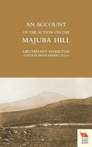 Kniha Account of the Action on the Majuba Hill IAN HAMILTON