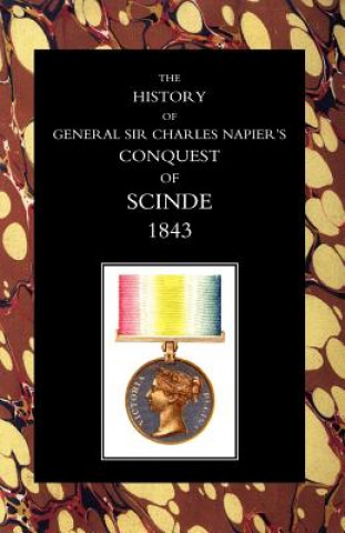 Könyv History of General Sir Charles Napier's Conquest of Scinde W. F. P. Napier