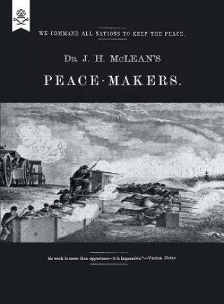 Carte Dr J H McLean's PEACE-MAKERS Dr J. H. McLean