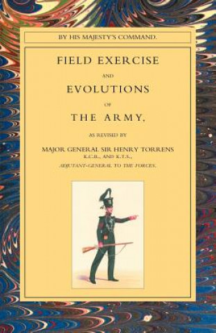 Книга Field Exercise and Evolutions of the Army (1824) Henry Torrens