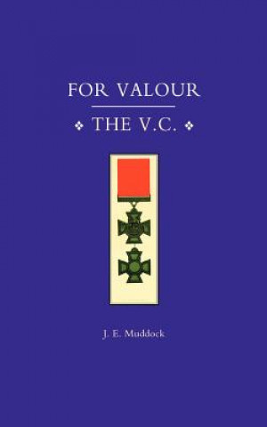 Książka For Valour, the V.C. J.E. Muddock