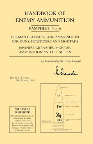Kniha Handbook of Enemy Ammunition Pamphlet War Office