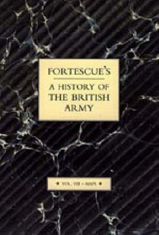 Βιβλίο Fortescue's History of the British Army: Volume VII Maps J. W. Fortescue