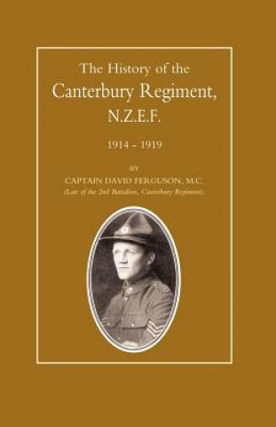 Könyv History of the Canterbury Regiment. N.Z.E.F. 1914-1919 Capt David Ferguson