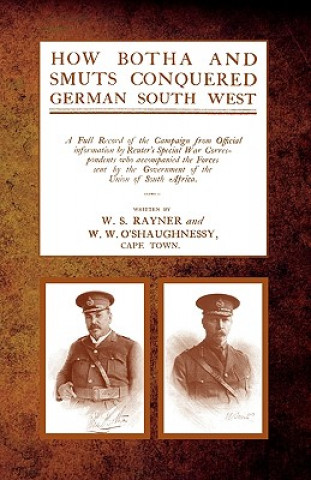 Книга How Botha and Smuts Conquered German South West W W O'Shaughnessy